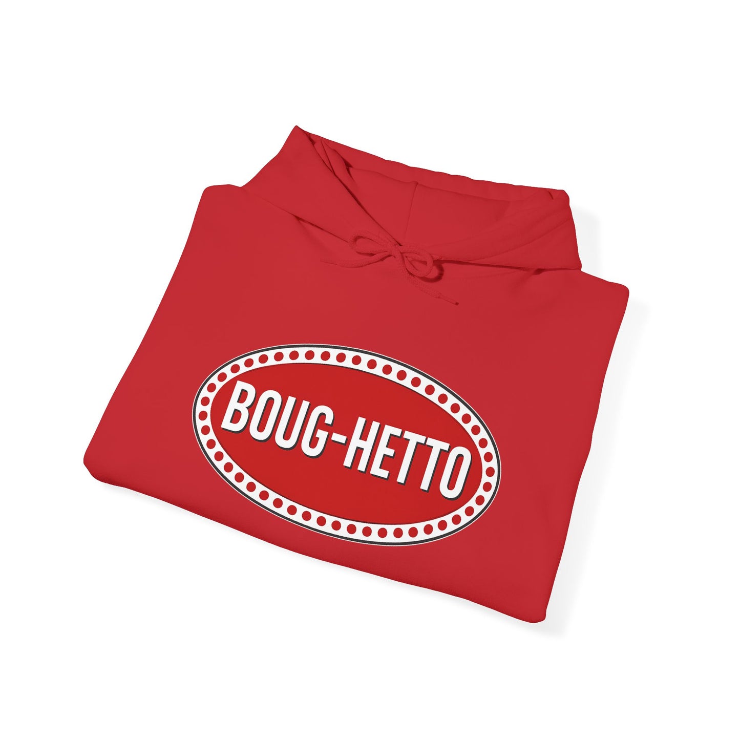 BougHetto Hoodie Sweatshirt