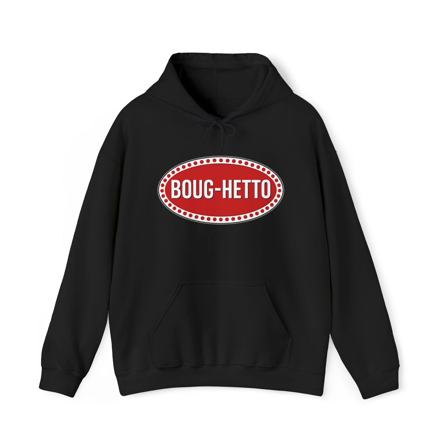 BougHetto Hoodie Sweatshirt