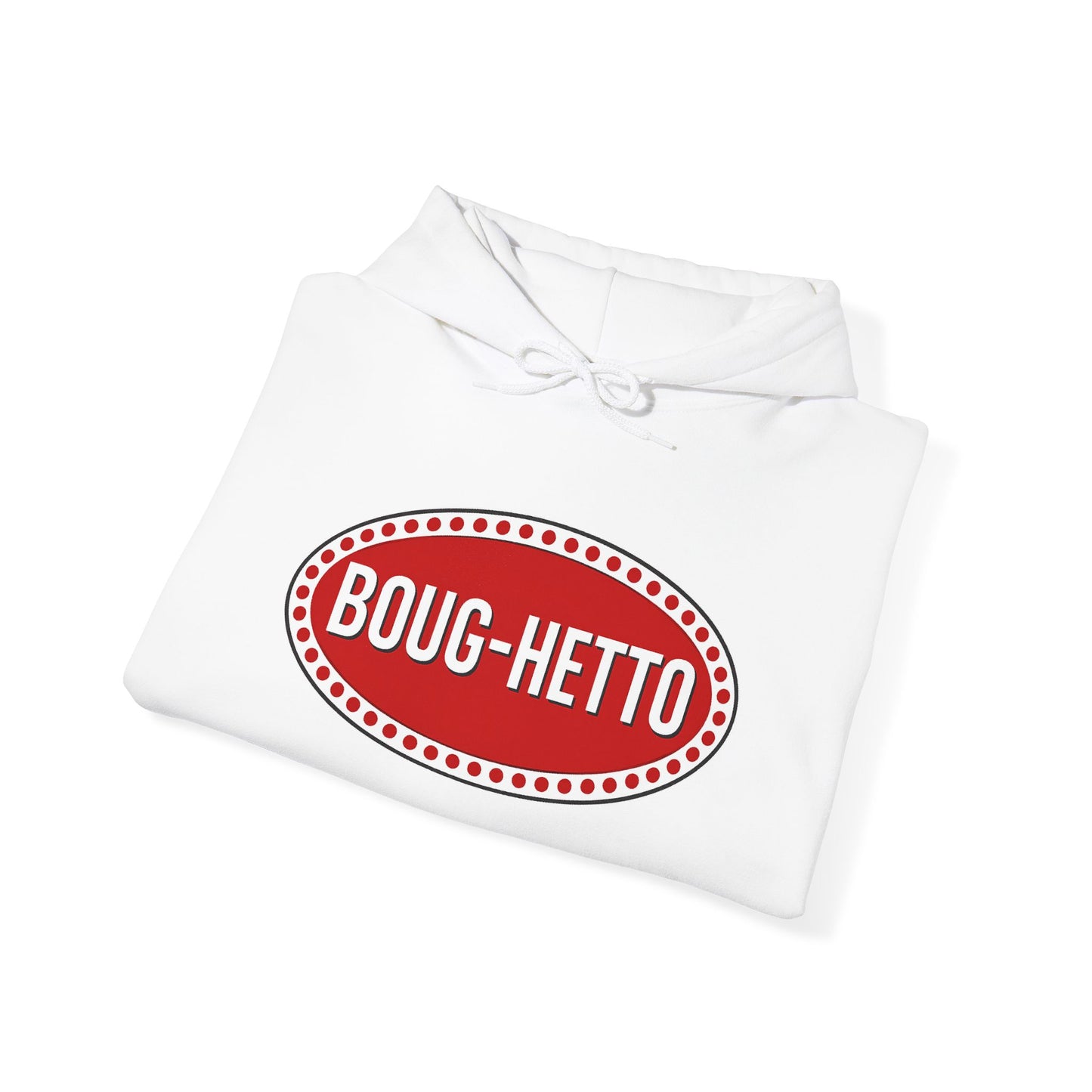 BougHetto Hoodie Sweatshirt