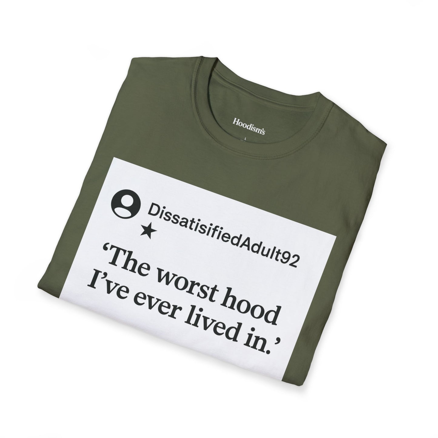 Worst Hood Ever  Tee