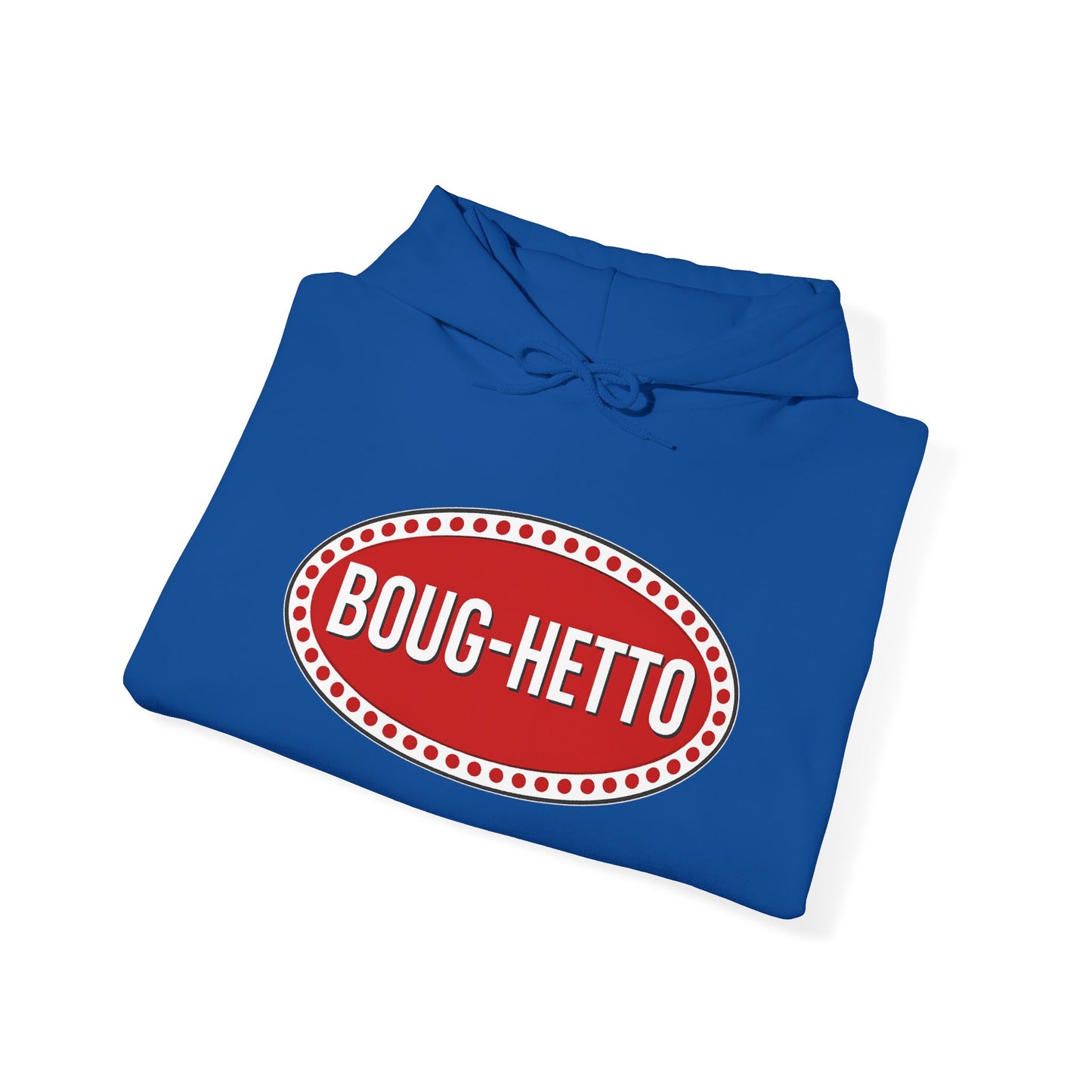 BougHetto Hoodie Sweatshirt
