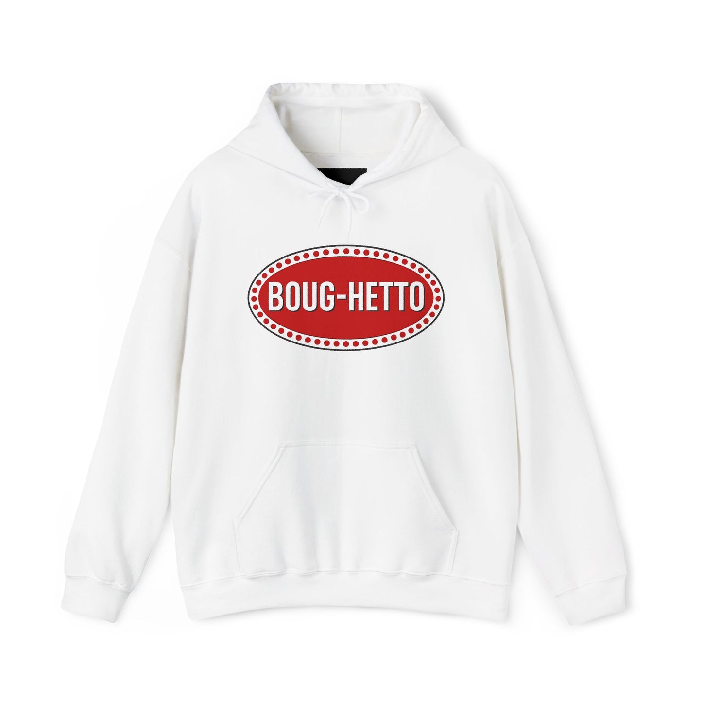 BougHetto Hoodie Sweatshirt