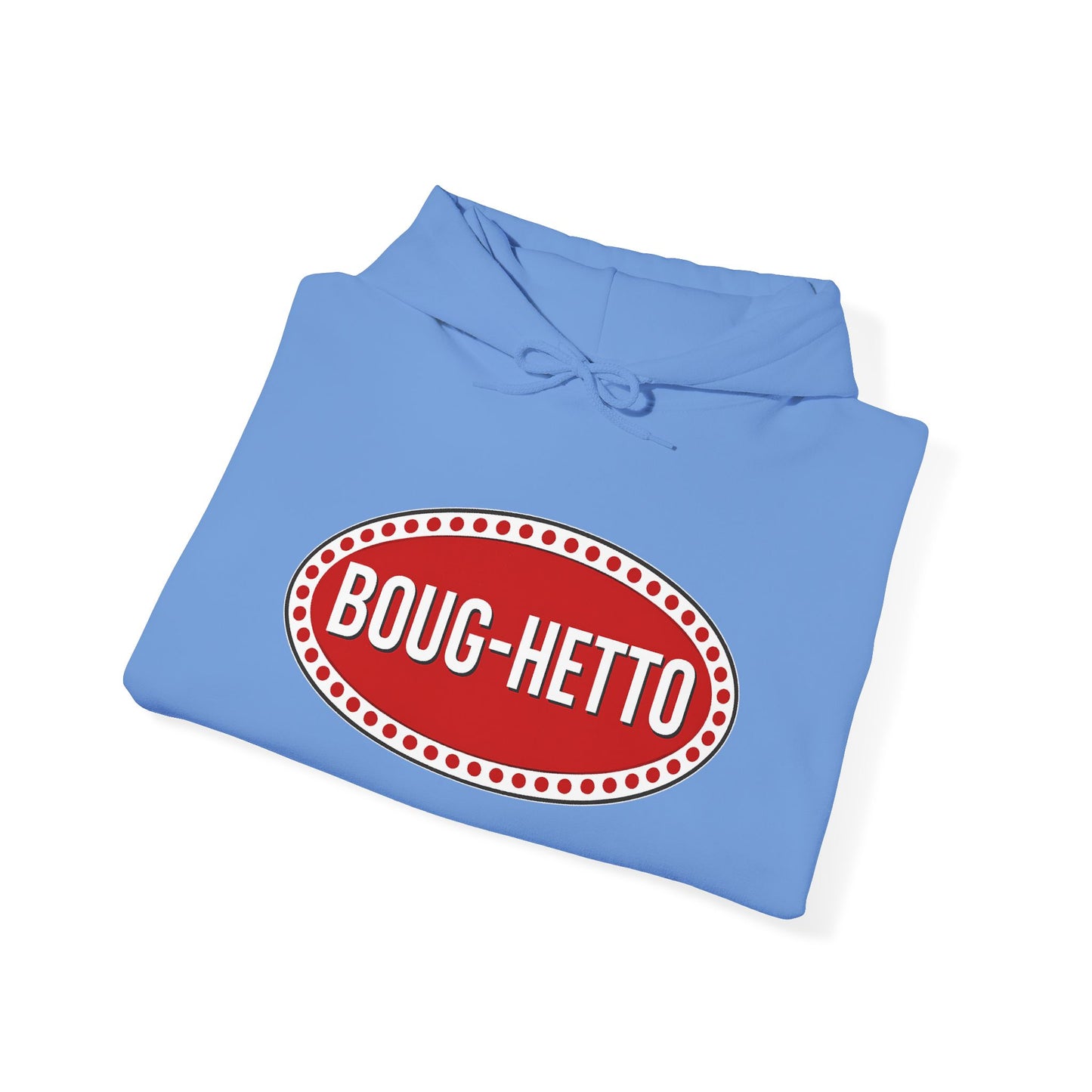 BougHetto Hoodie Sweatshirt
